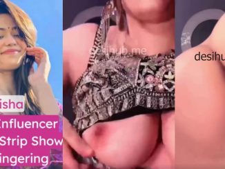 Famous Indian Influencer “Trisha” Flaunts Her Boobs And Pussy
